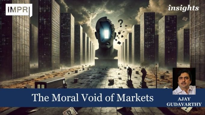 The Moral Void Of Markets – IMPRI Impact And Policy Research Institute Your paragraph text 6 e1730449702911