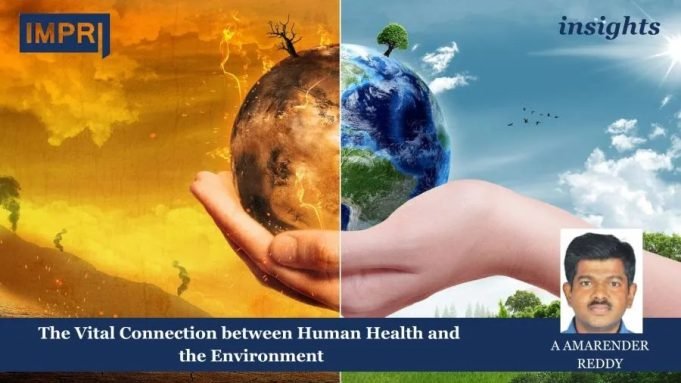 The Vital Connection Between Human Health And The Environment Human Health and the Environment