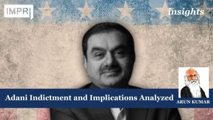 Adani Indictment And Implications Analyzed – IMPRI Impact And Policy Research Institute Adani
