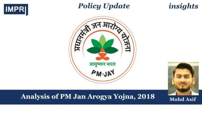 Analysis Of PM Jan Arogya Yojna, 2018 – IMPRI Impact And Policy Research Institute Analysis of PM Jan Arogya Yojna, 2018