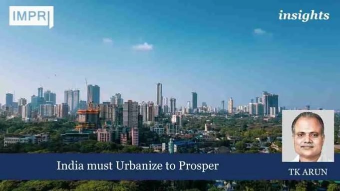 India Must Urbanize To Prosper India must Urbanize to Prosper 3 e1733724519429