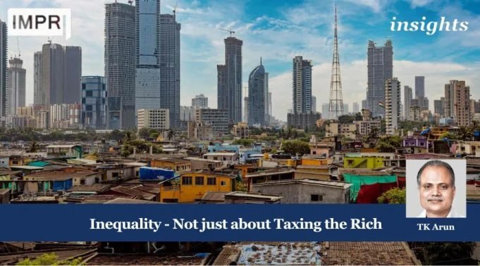 Inequality, Not Just About Taxing The Rich – IMPRI Impact And Policy Research Institute Fostering Strategic Autonomy in Economic Policy for Lasting Growth 2 1