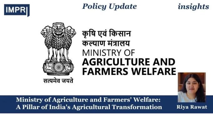 Ministry Of Agriculture And Farmers’ Welfare: A Pillar Of India’s Agricultural Transformation – IMPRI Impact And Policy Research Institute Ministry of Agriculture and Farmers' Welfare: A Pillar of India's Agricultural Transformation