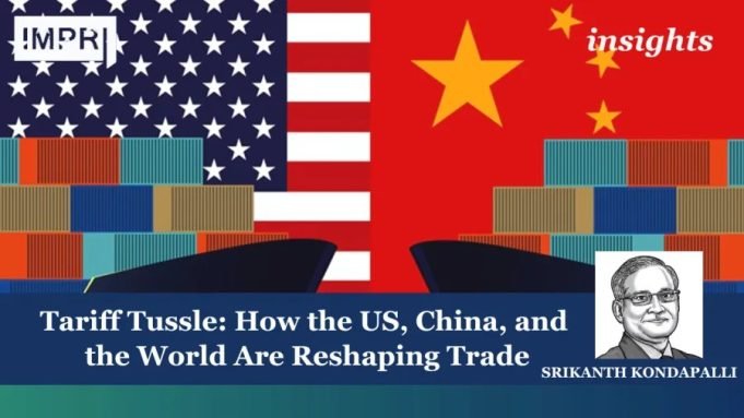 Tariff Tussle: How The US, China, And The World Are Reshaping Trade – IMPRI Impact And Policy Research Institute Tariff