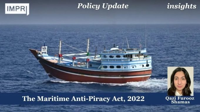 The Maritime Anti-Piracy Act, 2022 – IMPRI Impact And Policy Research Institute The Maritime Anti-Piracy Act, 2022