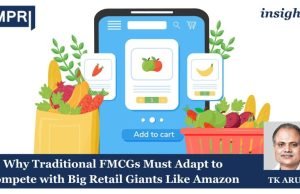 Why Traditional FMCGs Must Adapt To Compete With Big Retail Giants Like Amazon – IMPRI Impact And Policy Research Institute 27 e1734510364589