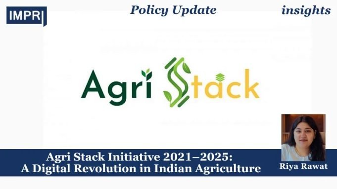 Agri Stack Initiative 2021–2025: A Digital Revolution In Indian Agriculture – IMPRI Impact And Policy Research Institute Agri Stack Initiative 2021–2025: A Digital Revolution in Indian Agriculture