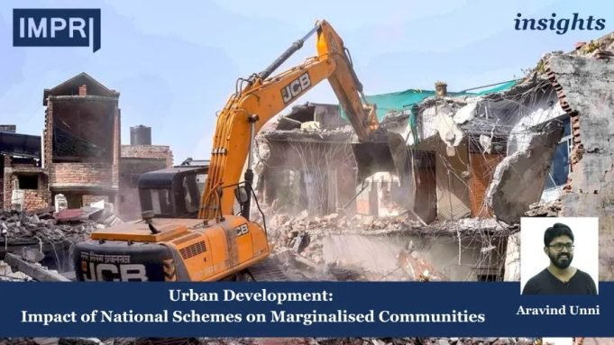 Urban Development: Impact Of National Schemes On Marginalised Communities – IMPRI Impact And Policy Research Institute urban marginalisation