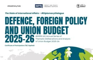 Defence, Foreign Policy And Union Budget 2025-26 – IMPRI Impact And Policy Research Institute Defence, Foreign Policy and Union Budget 2025-26