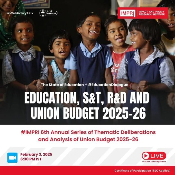 Education, S&T, R&D And Union Budget 2025-26 – IMPRI Impact And Policy Research Institute Education, S&T, R&D and Union Budget 2025-26