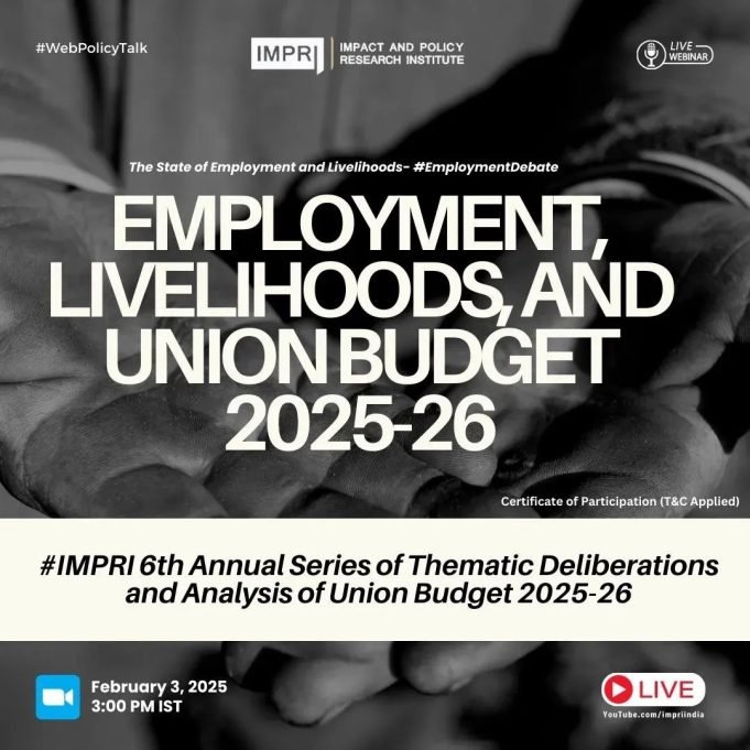 Employment, Livelihoods, And Union Budget 2025-26 – IMPRI Impact And Policy Research Institute poster