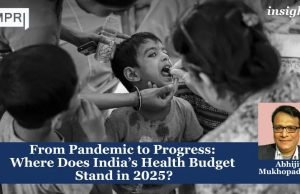 From Pandemic To Progress: Where Does India’s Health Budget Stand In 2025? – IMPRI Impact And Policy Research Institute From Pandemic to Progress: Where Does India’s Health Budget Stand in 2025?