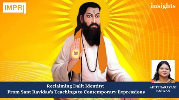 Reclaiming Dalit Identity: From Sant Ravidas’s Teachings To Contemporary Expressions – IMPRI Impact And Policy Research Institute dalit