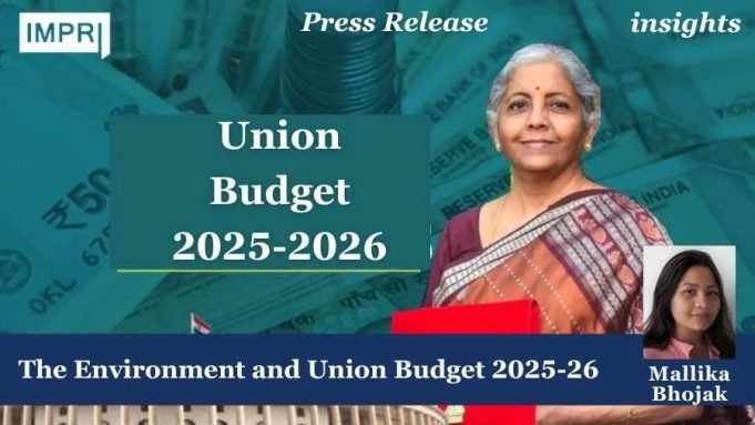 The Environment And Union Budget 2025-26 – IMPRI Impact And Policy Research Institute The Environment and Union Budget 2025-26