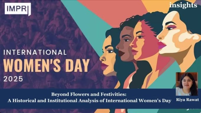 Beyond Flowers And Festivities: A Historical And Institutional Analysis Of International Women’s Day – IMPRI Impact And Policy Research Institute women's day