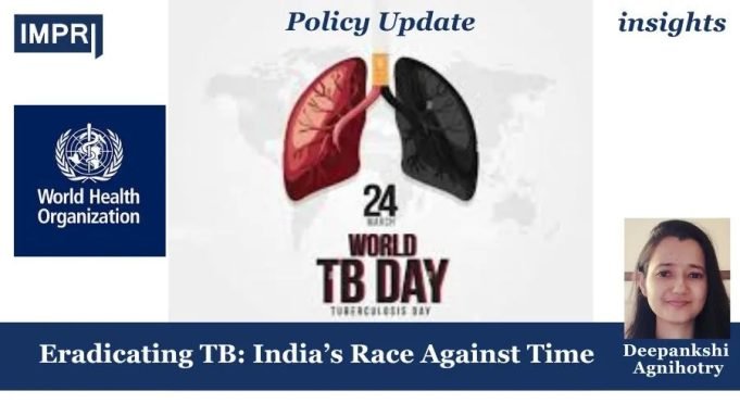 Eradicating TB: India’s Race Against Time – IMPRI Impact And Policy Research Institute Eradicating TB: India’s Race Against Time