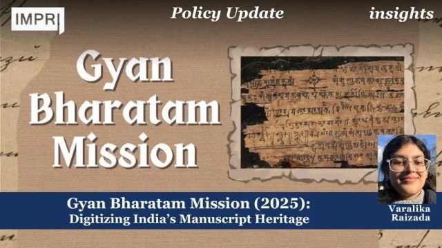 Gyan Bharatam Mission (2025): Digitizing India’s Manuscript Heritage
