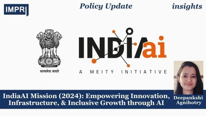 IndiaAI Mission (2024): Empowering Innovation, Infrastructure, & Inclusive Growth Through AI – IMPRI Impact And Policy Research Institute IndiaAI Mission (2024): Empowering Innovation, Infrastructure, & Inclusive Growth through AI