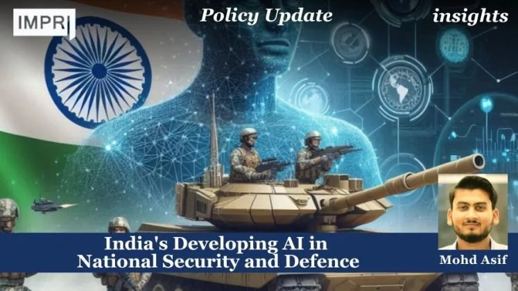 India's Developing AI In National Security And Defence - IMPRI Impact ...