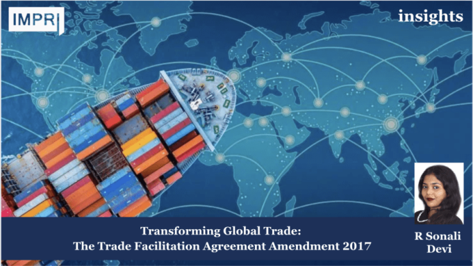 Transforming Global Trade: The Trade Facilitation Agreement Amendment 2017 – IMPRI Impact And Policy Research Institute trade agreement