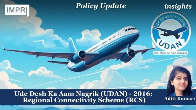 Ude Desh Ka Aam Nagrik (UDAN) - 2016: Regional Connectivity Scheme (RCS)