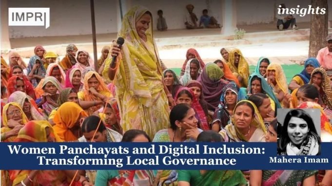 Women Panchayats And Digital Inclusion: Transforming Local Governance – IMPRI Impact And Policy Research Institute Women Panchayats and Digital Inclusion: Transforming Local Governance