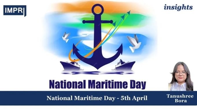 National Maritime Day- 5th April – IMPRI Impact And Policy Research Institute Policy Update 4