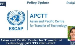 Asian And Pacific Centre For Transfer Of Technology (APCTT) 2023-2027 – IMPRI Impact And Policy Research Institute Asian and Pacific Centre for Transfer of Technology (APCTT)