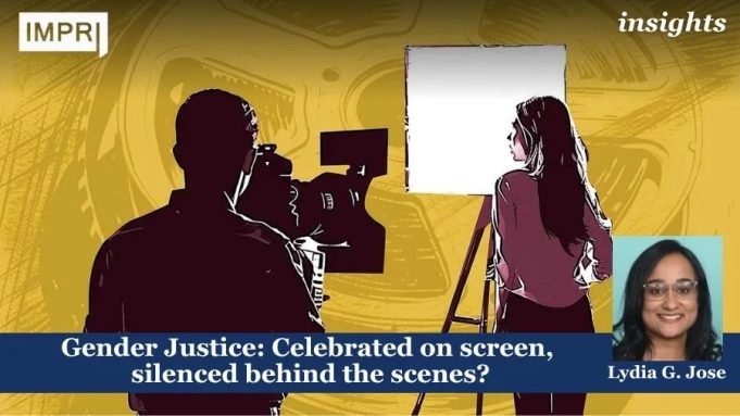 Gender Justice: Celebrated On Screen, Silenced Behind The Scenes? – IMPRI Impact And Policy Research Institute Gender Justice: Celebrated on screen, silenced behind the scenes?