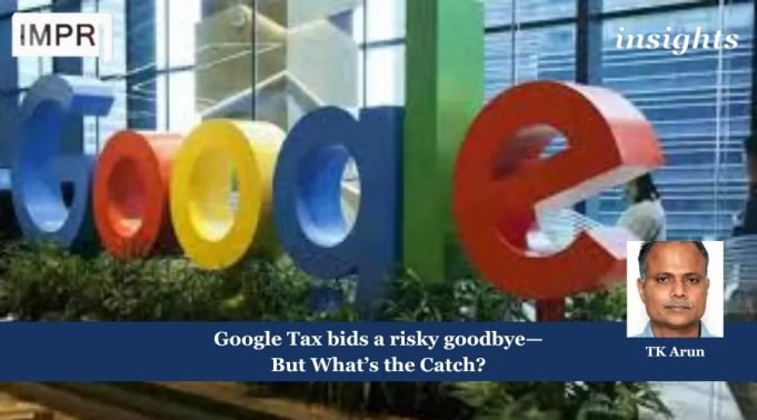 Google Tax Bids A Risky Goodbye—But What’s The Catch? – IMPRI Impact And Policy Research Institute Fostering Strategic Autonomy in Economic Policy for Lasting Growth 1