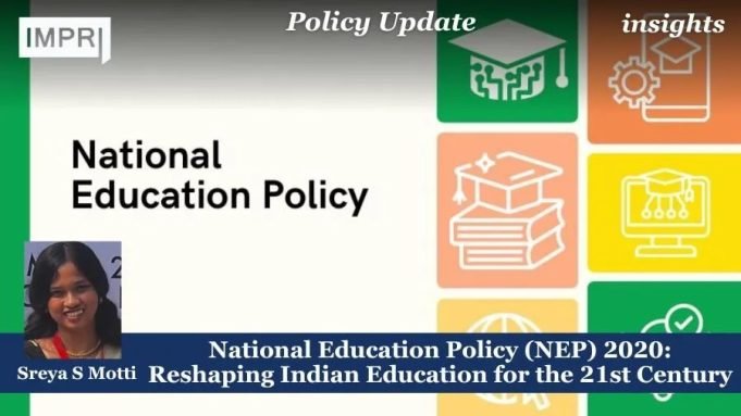 National Education Policy (NEP) 2020: Reshaping Indian Education For The 21st Century – IMPRI Impact And Policy Research Institute National Education Policy (NEP) 2020: Reshaping Indian Education for the 21st Century