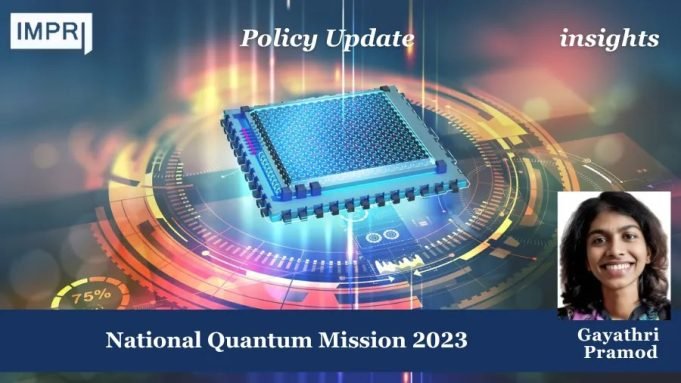 National Quantum Mission 2023 – IMPRI Impact And Policy Research Institute Policy Update 2 2