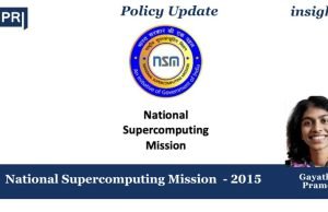 National Supercomputing Mission-2015 – IMPRI Impact And Policy Research Institute Policy Update 1