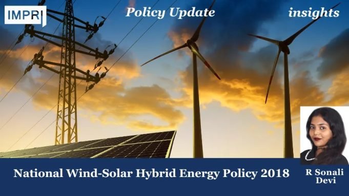 National Wind-Solar Hybrid Energy Policy 2018 – IMPRI Impact And Policy Research Institute wind