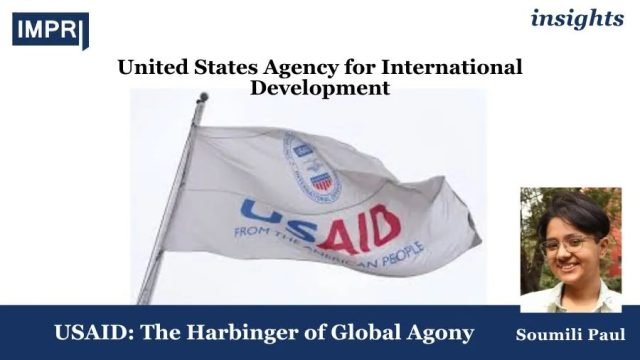 USAID: The Harbinger Of Global Agony - IMPRI Impact And USAID: The Harbinger of Global Agony
