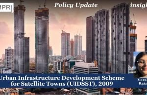 Urban Infrastructure Development Scheme For Satellite Towns (UIDSST), 2009 – IMPRI Impact And Policy Research Institute Urban Infrastructure Development Scheme for Satellite Towns (UIDSST), 2009
