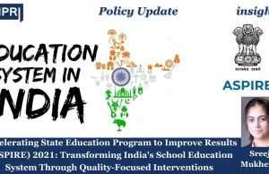 Accelerating State Education Program To Improve Results (ASPIRE) 2021: Transforming India’s School Education System Through Quality-Focused Interventions – IMPRI Impact And Policy Research Institute Policy Update