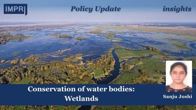 Conservation Of Water Bodies: Wetlands – IMPRI Impact And Policy Research Institute wet land