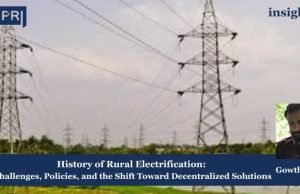 History Of Rural Electrification: Challenges, Policies, And The Shift Toward Decentralized Solutions – IMPRI Impact And Policy Research Institute Rural electrification