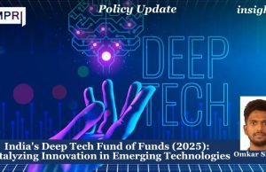 India’s Deep Tech Fund Of Funds (2025): Catalyzing Innovation In Emerging Technologies – IMPRI Impact And Policy Research Institute India's Deep Tech Fund of Funds (2025): Catalyzing Innovation in Emerging Technologies