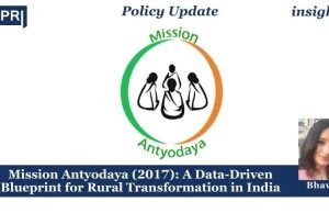 Mission Antyodaya (2017): A Data-Driven Blueprint For Rural Transformation In India – IMPRI Impact And Policy Research Institute Mission Antyodaya (2017): A Data-Driven Blueprint for Rural Transformation in India