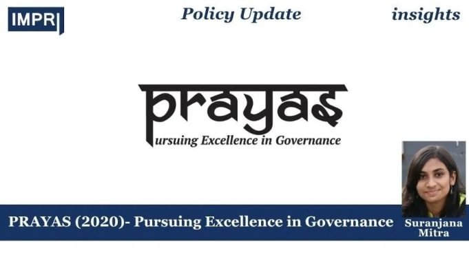 PRAYAS (2020)- Pursuing Excellence In Governance – IMPRI Impact And Policy Research Institute PRAYAS (2020)- Pursuing Excellence in Governance