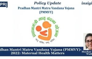 Pradhan Mantri Matru Vandana Yojana (PMMVY)- 2022: Maternal Health Matters – IMPRI Impact And Policy Research Institute Pradhan Mantri Matru Vandana Yojana (PMMVY)- 2022: Maternal Health Matters