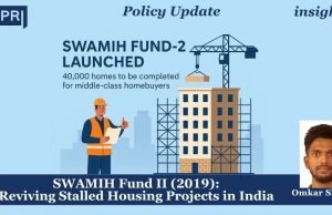 SWAMIH Fund II (2019): Reviving Stalled Housing Projects In India – IMPRI Impact And Policy Research Institute SWAMIH Fund II (2019): Reviving Stalled Housing Projects in India