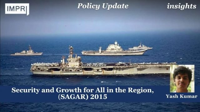 Security and Growth for All in the Region, (SAGAR) 2015
