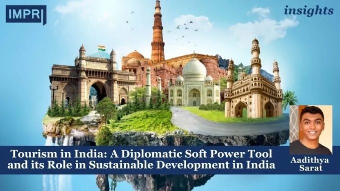 Tourism In India: A Diplomatic Soft Power Tool And Its Role In Sustainable Development In India – IMPRI Impact And Policy Research Institute Tourism in India: A Diplomatic Soft Power Tool and its Role in Sustainable Development in India