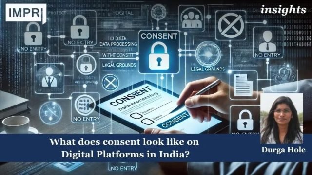 What does consent look like on Digital Platforms in India?