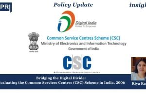 Bridging The Digital Divide: Evaluating The Common Services Centres (CSC) Scheme In India – IMPRI Impact And Policy Research Institute common service centre scheme