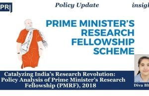 Catalyzing India’s Research Revolution: A Policy Analysis Of Prime Minister’s Research Fellowship (PMRF), 2018 – IMPRI Impact And Policy Research Institute Catalyzing India’s Research Revolution: A Policy Analysis of Prime Minister’s Research Fellowship (PMRF), 2018