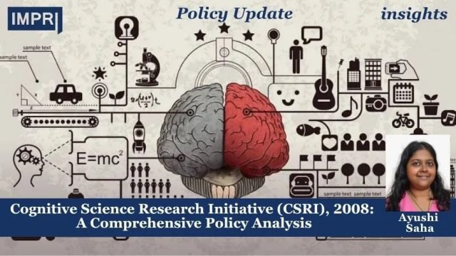 Cognitive Science Research Initiative (CSRI), 2008: A Comprehensive Policy Analysis